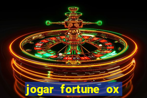 jogar fortune ox demo gratis